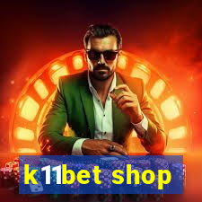 k11bet shop